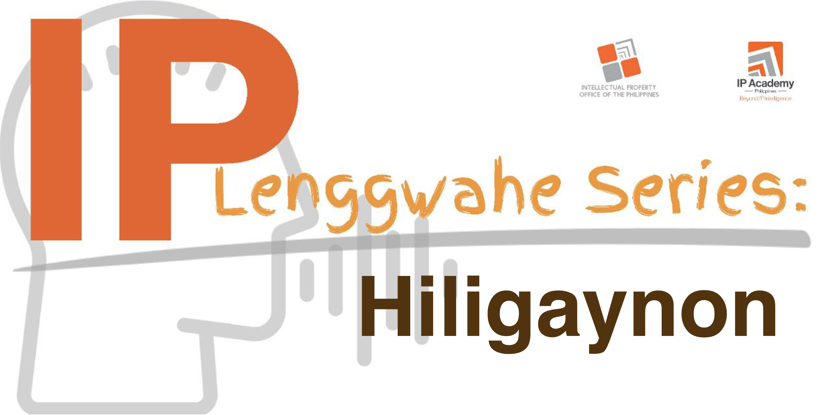 IP Forward» IP Lenggwahe Series: Hiligaynon