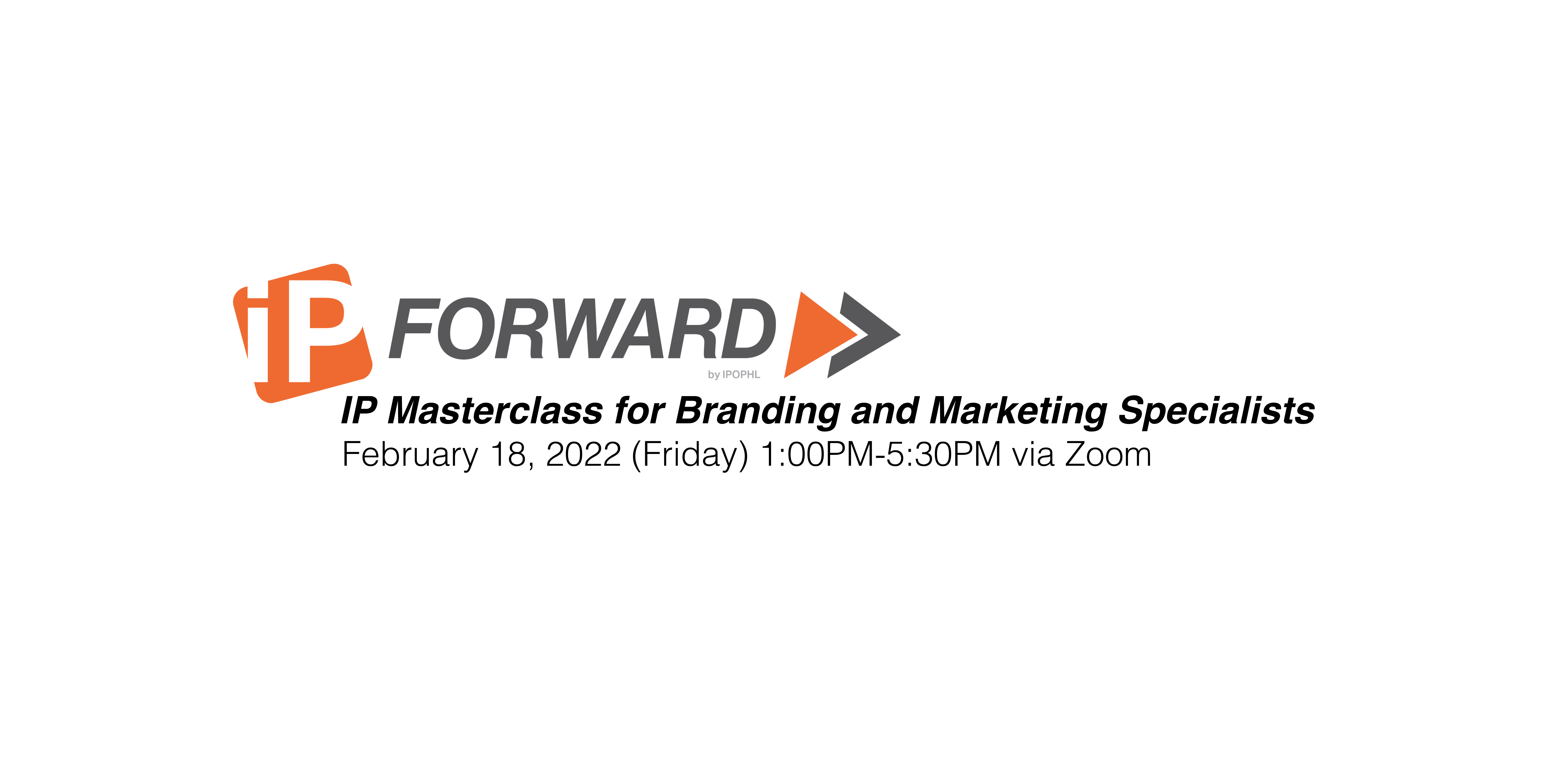 IP Forward>>IP Masterclass for Branding and Marketing Specialists